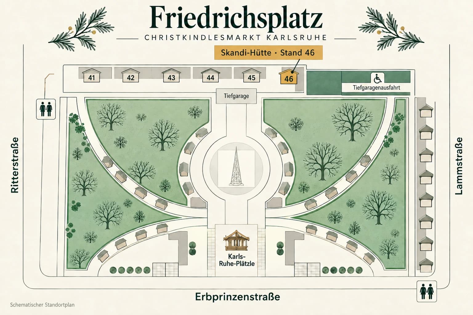 Standortplan Friedrichsplatz: Stand 46 liegt am rechten Ende der oberen Standreihe neben der Tiefgaragenausfahrt. Ritterstraße links, Lammstraße rechts und Erbprinzenstraße unten.